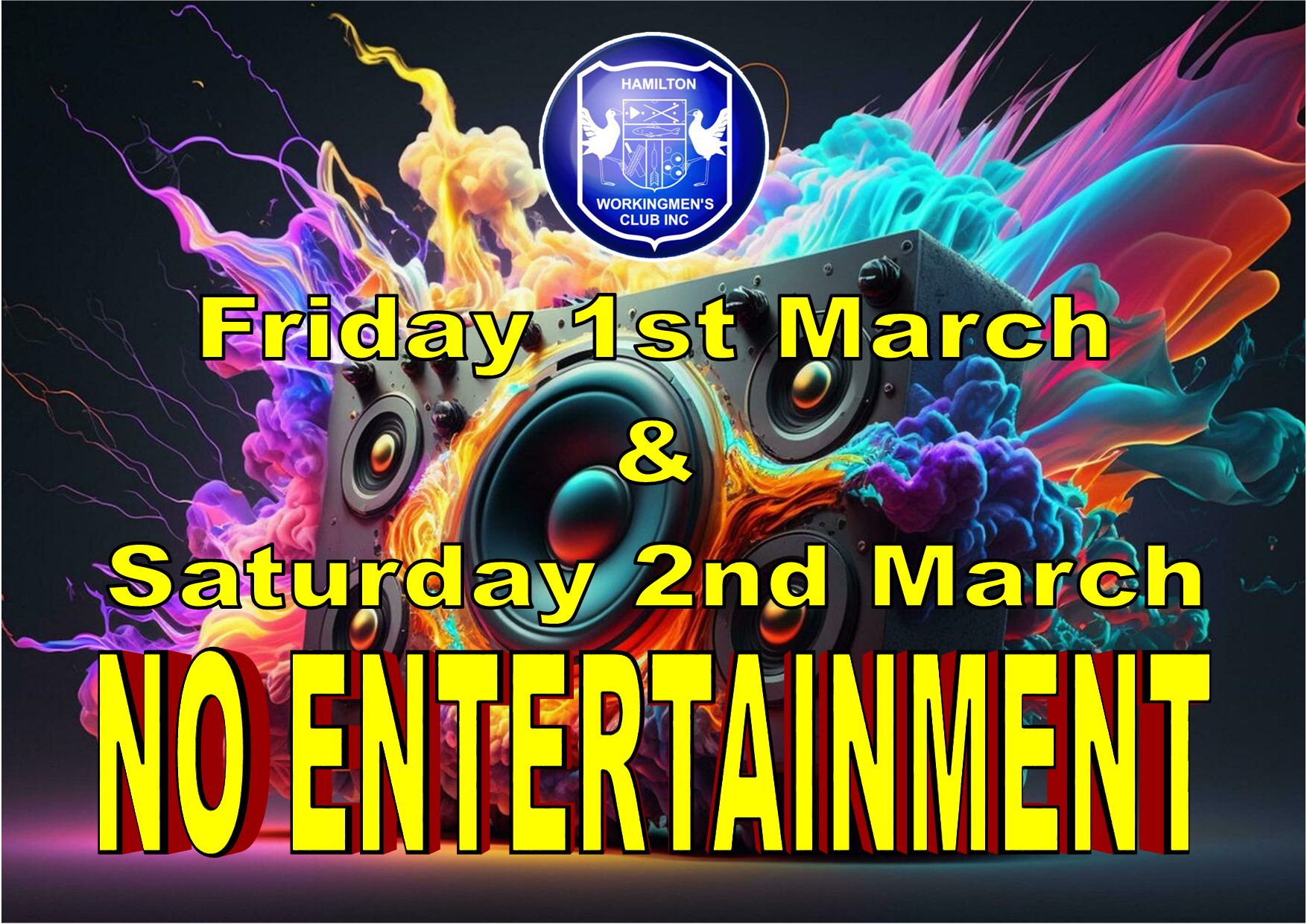 No Entertainment 1st & 2nd March 2024